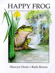 Front cover of The Happy Frog by Hiawyn Oram