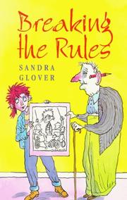 Cover of Breaking the Rules by Sandra Glover