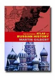 Front cover of The Routledge Atlas of Russian History by Martin Gilbert