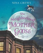 Front cover of The neighborhood Mother Goose by Nina Crews