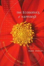 Front cover of The Economics of Happiness by Mark Anielski