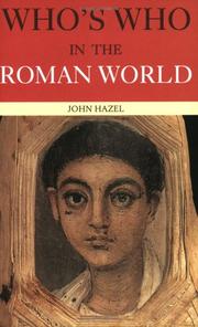 Front cover of Who's who in the Roman world by John Hazel