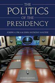 Cover of Seventh edition the politics of the presidency by Joseph August Pika