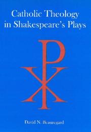 Front cover of Catholic theology in Shakespeare's plays by David N. Beauregard