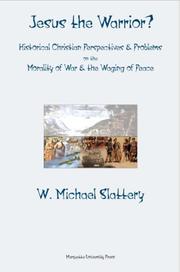 Cover of Jesus the Warrior? by W. Michael Slattery