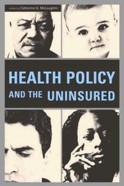 Front cover of Health Policy and the Uninsured by Catherine G. McLaughlin