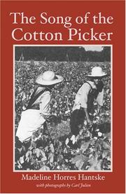 Front cover of The Song of the Cotton Picker by Madeline Horres Hantske
