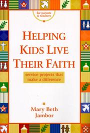 Front cover of Helping Kids Live Their Faith by Mary Beth Jambor