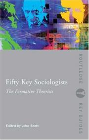Cover of Fifty Key Sociologists by John Scott