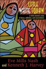 Front cover of Little white squaw by Eve Deloris Nash