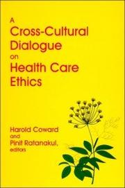 Cover of A cross-cultural dialogue on health care ethics by Harold G. Coward