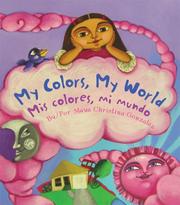 Cover of My Colors, My World / Mis colores, mi mundo by Maya Christina Gonzalez