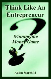 Front cover of Think Like an Entrepreneur by Adam Starchild