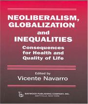 Front cover of Neoliberalism, Globalization and Inequalities by Vicente Navarro