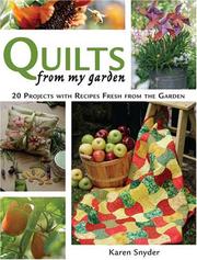 Front cover of Quilts From My Garden by Karen Snyder