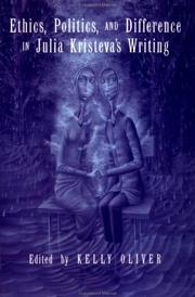 Cover of Ethics, Politics, and Difference in Julia Kristeva's Writing by Kelly Oliver
