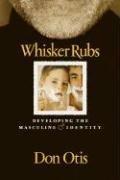 Cover of Whisker Rubs by Don S. Otis