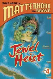 Front cover of Jewel Heist (Mike Hamel's Matterhorn the Brave) by Mike Hamel