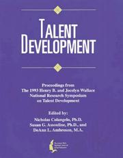 Front cover of Talent development by Henry B. and Jocelyn Wallace National Research Symposium on Talent Development (2nd 1993 University of Iowa)
