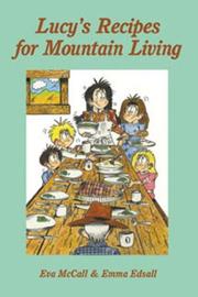 Front cover of Lucy's recipes for mountain living by Eva McCall