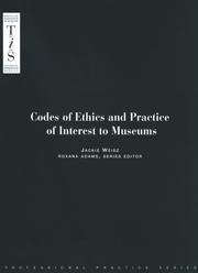 Front cover of Codes of Ethics and Practice of Interest to Museums, 2000 by Jackie Weisz