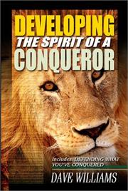 Front cover of Developing the Spirit of a Conqueror by Williams, Dave