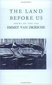 Cover of The Land Before Us by Emmet Van Driesche