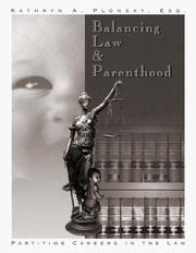 Front cover of Balancing Law and Parenthood by Kathryn A. Plonsky