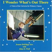 Front cover of I Wonder What's Out There by Joanne Defilipp Alex