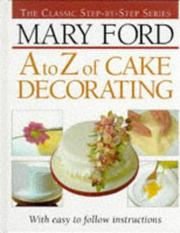Front cover of A-Z of Cake Decorating by Mary Ford