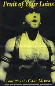 Front cover of Fruit of Your Loins by Carl Morse
