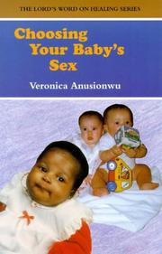 Front cover of Choosing your baby's sex by Veronica Anusionwu