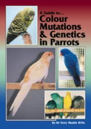 Front cover of Colour Mutations and Genetics in Parrots by Terry Martin