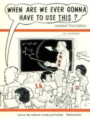 Front cover of When Are We Ever Gonna Have to Use This? by Hal Saunders