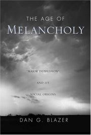 Cover of The Age of Melancholy by Dan G. Blazer