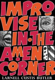 Front cover of Improvise in the amen corner by Larnell Custis Butler