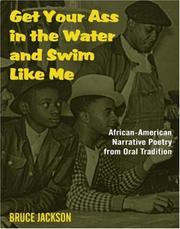 Front cover of Get Your Ass in the Water & Swim Like Me by Bruce Jackson