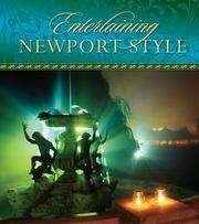 Front cover of Entertaining Newport Style by Preservation Society of Newport County