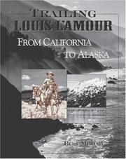 Front cover of Trailing Louis L'Amour from California to Alaska by Bert Murphy