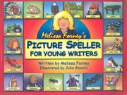 Cover of Melissa Forney's Picture Speller for Young Writers by Melissa Forney