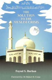 Front cover of The Solution to the Muslim Crisis by Faysal S Burhan