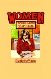 Cover of Women and the welfare state by Wilson, Elizabeth.