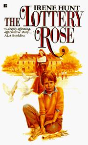 Front cover of The Lottery Rose by Irene Hunt