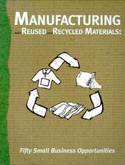 Front cover of Manufacturing with Reused and Recycled Materials by Unknown