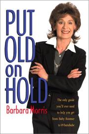 Cover of Put Old on Hold by Barbara M. Morris
