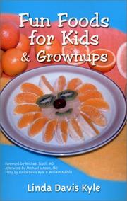 Front cover of Fun foods for kids & grownups by Linda Davis Kyle