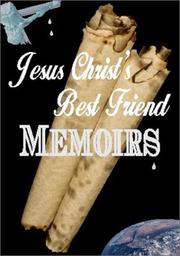 Front cover of Memoirs of Jesus Christ's Best Friend by Unknown