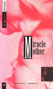 Front cover of Miracle Mother by Deborah Kimmett
