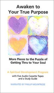 Front cover of Awaken to Your True Purpose by Phillip Mountrose