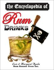 Front cover of The Encyclopedia of Rum Drinks by Luis K. Ayala